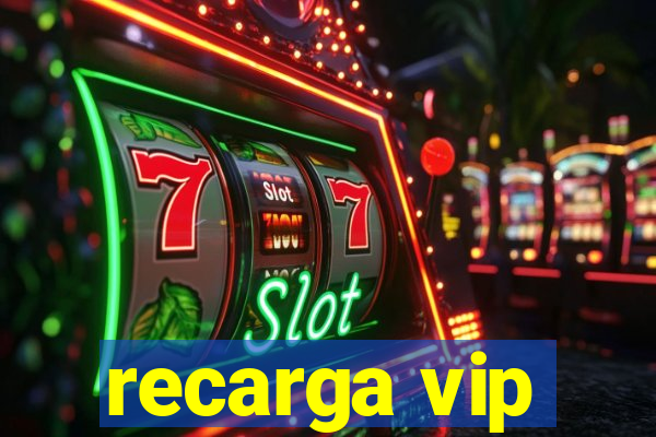 recarga vip